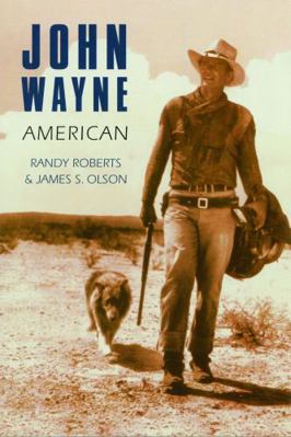 John Wayne: American 0803289707 Book Cover