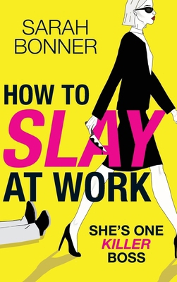 How to Slay at Work 1836335318 Book Cover