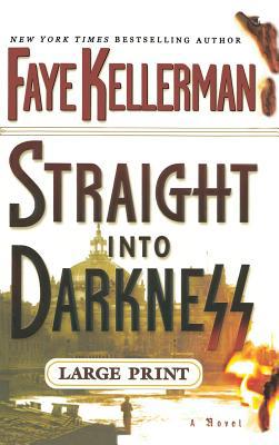 Straight Into Darkness [Large Print] 0446578312 Book Cover
