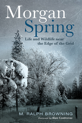 Morgan Spring: Life and Wildlife Near the Edge ... 1725298619 Book Cover