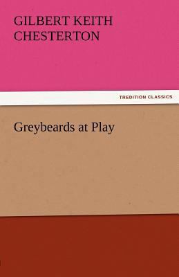 Greybeards at Play 3842476590 Book Cover