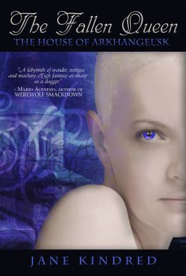 The Fallen Queen (the House of Arkhangel'sk, Bo... 193704453X Book Cover
