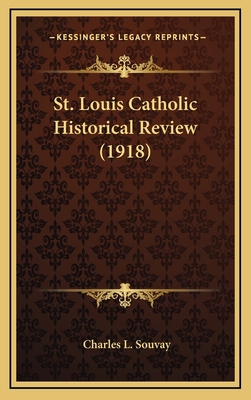 St. Louis Catholic Historical Review (1918) 1165983206 Book Cover