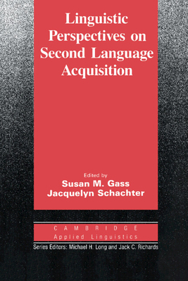 Linguistic Perspectives on Second Language Acqu... 0521378117 Book Cover