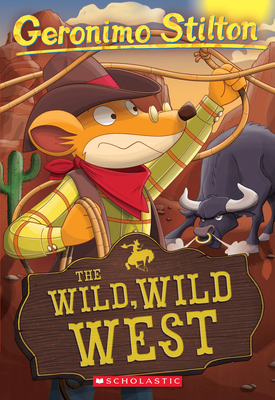 The Wild Wild West (Geronimo Stilton #21): The ... B00A2MT3F4 Book Cover