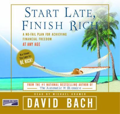 Start Late, Finish Rich : a no-fail plan for ac... 141590815X Book Cover