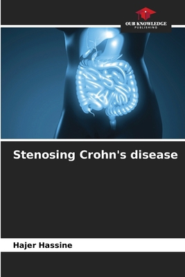 Stenosing Crohn's disease 620947098X Book Cover