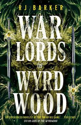 Warlords of Wyrdwood: The Forsaken Trilogy, Book 2 0356517292 Book Cover