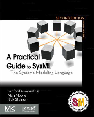 A Practical Guide to SysML: The Systems Modelin... 0123852064 Book Cover
