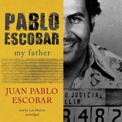 Pablo Escobar: My Father 147086293X Book Cover