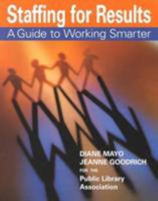 Staffing for Results: A Guide to Working Smarter 0838908268 Book Cover