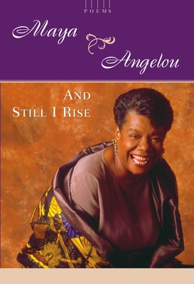 And Still I Rise: A Book of Poems B00A2MRIYM Book Cover