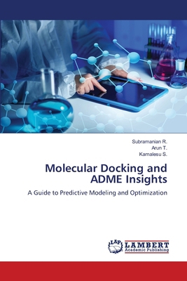 Molecular Docking and ADME Insights 6207843800 Book Cover