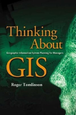 Thinking about GIS: Geographic Information Syst... 1589480708 Book Cover