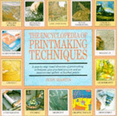 The Encyclopedia of Printmaking Techniques: A S... 0747278067 Book Cover