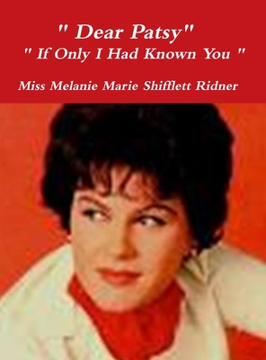 " Dear Patsy" " If Only I Had Known You " B0BN6P3JRQ Book Cover