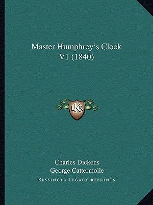 Master Humphrey's Clock V1 (1840) 1164912577 Book Cover