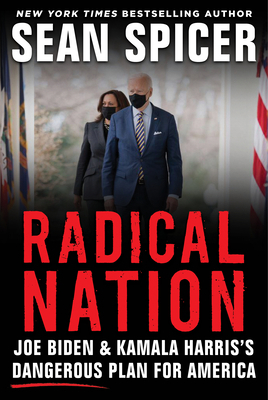 Radical Nation: Joe Biden and Kamala Harris's D... 1630061719 Book Cover