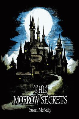 The Morrow Secrets: Book One (The Morrow Secret... 1782260358 Book Cover