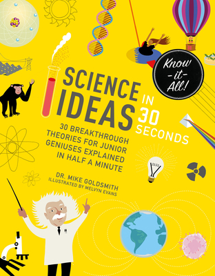 Science Ideas in 30 Seconds: 30 Breakthrough Th... 1782406093 Book Cover