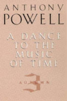 Dance To The Music Of Time, Autumn 0749324090 Book Cover