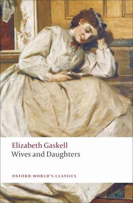 Wives and Daughters 0199538263 Book Cover