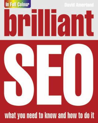 Brilliant Search Engine Optimisation (SEO) 0273745425 Book Cover