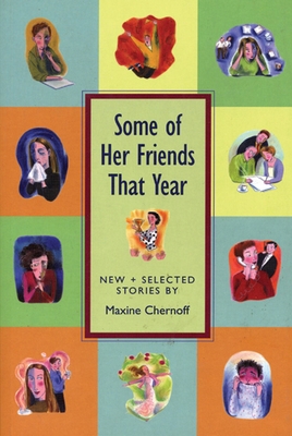 Some of Her Friends That Year: New & Selected S... 1566891272 Book Cover