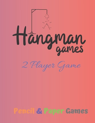 Hangman Games 2 Player Game: Puzzels --Paper & ... 1710919779 Book Cover