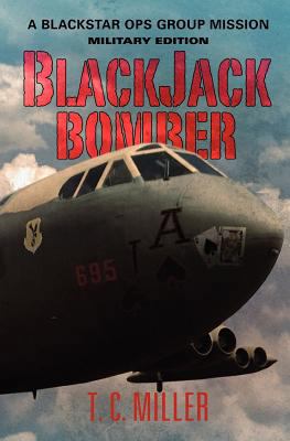 BlackJack Bomber: A BlackStar Ops Group Mission... 1475047886 Book Cover