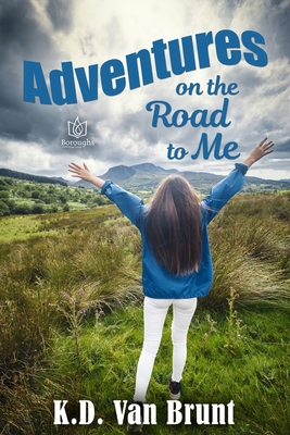 Adventures on the Road to Me 1953810713 Book Cover