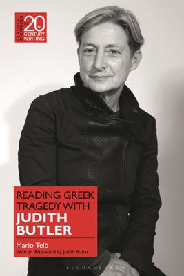 Reading Greek Tragedy with Judith Butler 1350323381 Book Cover
