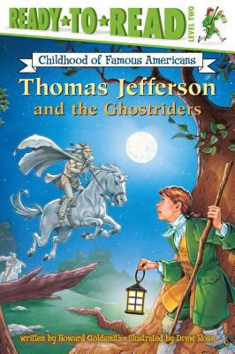 Thomas Jefferson and the Ghostriders: Ready-To-... 1416926925 Book Cover