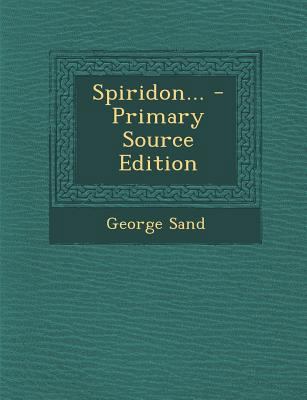 Spiridon... - Primary Source Edition [French] 129437432X Book Cover