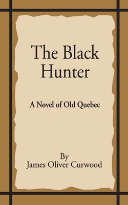 The Black Hunter 1589635167 Book Cover