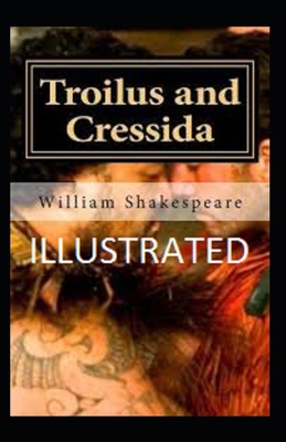 Troilus and Cressida Illustrated B0932FZ5S3 Book Cover