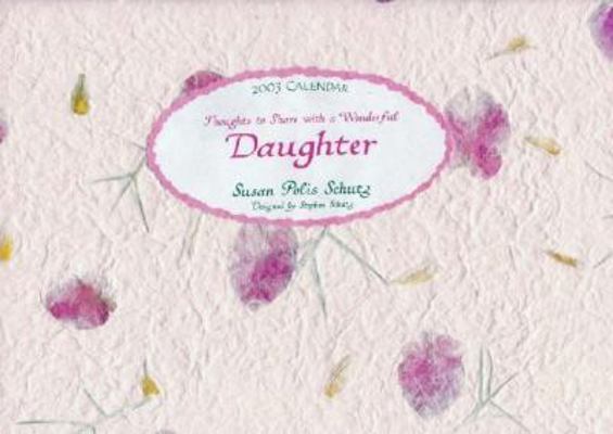 Thoughts to Share with a Wonderful Daughter Cal... 0883966182 Book Cover