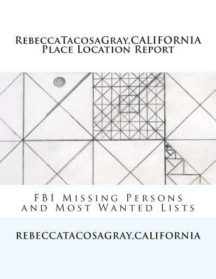 RebeccaTacosaGray, CALIFORNIA: Place Location R... 1500668257 Book Cover