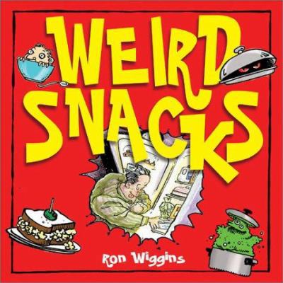 Weird Snacks 0740733443 Book Cover