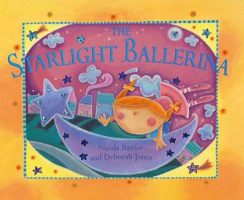 The Starlight Ballerina 1843228858 Book Cover