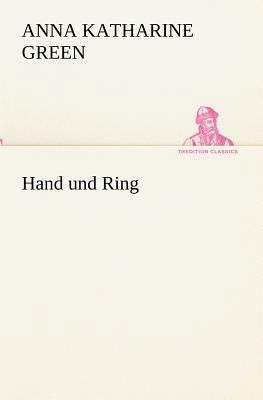 Hand Und Ring [German] 3847235818 Book Cover