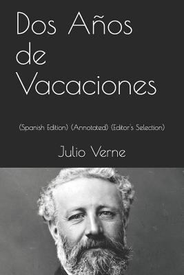 DOS A?os de Vacaciones (Spanish Edition): (anno... [Spanish] 1724042211 Book Cover