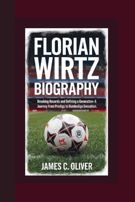 Florian Wirtz Biography: Breaking Records and D...            Book Cover