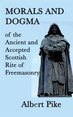 Morals and Dogma of the Ancient and Accepted Sc... 1515429644 Book Cover