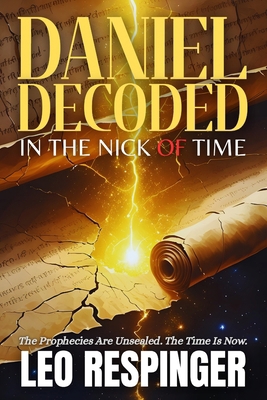 Daniel Decoded: In the Nick of Time B0DBY4HGLV Book Cover