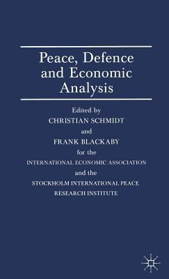 Peace, Defence and Economic Analysis: Proceedin... 0333422759 Book Cover