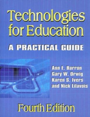 Technologies for Education: A Practical Guide 1563087790 Book Cover
