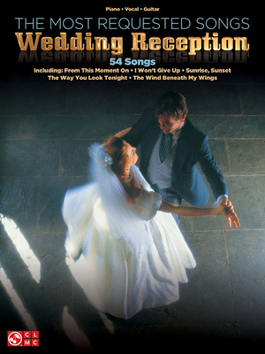 The Most Requested Songs: Wedding Reception 160378425X Book Cover
