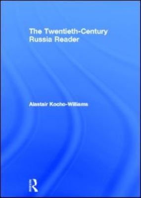 The Twentieth Century Russia Reader 041558308X Book Cover