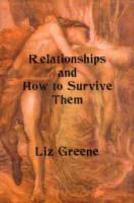 Relationships and How to Survive Them 1900869268 Book Cover